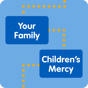 Graphic with the words "Your Family" and "Children's Mercy" connected by a dotted line.