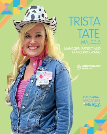 A white woman with pink earrings and a black and white cowboy hat smiles on a colorful background. Text reads Trista Tate, MA, CCLS, Manager, Patient and Family Programs | Phenomenal Women of Children's Mercy