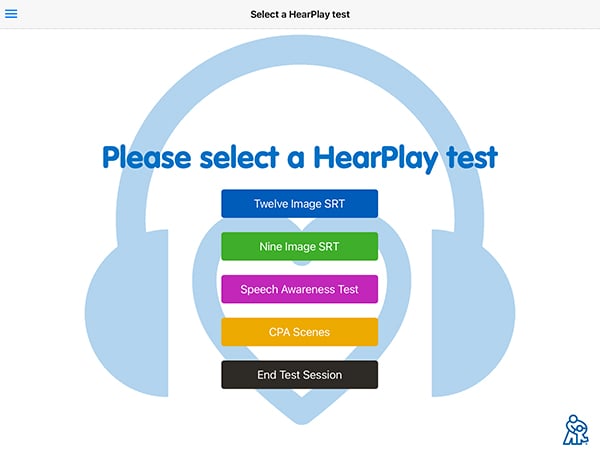 HearPlay screen that reads, "Please select a HearPlay test" and gives five options: Twelve Image SRT, Nine Image SRT, Speech Awareness Test, CPA Scenes, and End Test Session.
