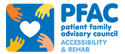 Graphic of four hands reaching for a heart and the words: PFAC patient family advisory council ACCESSIBILTY & REHAB